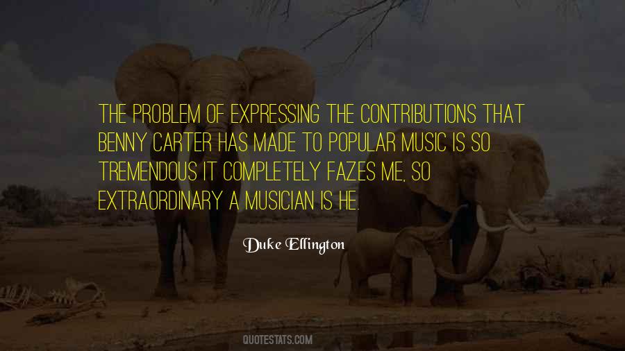 Duke Ellington Quotes #1168339
