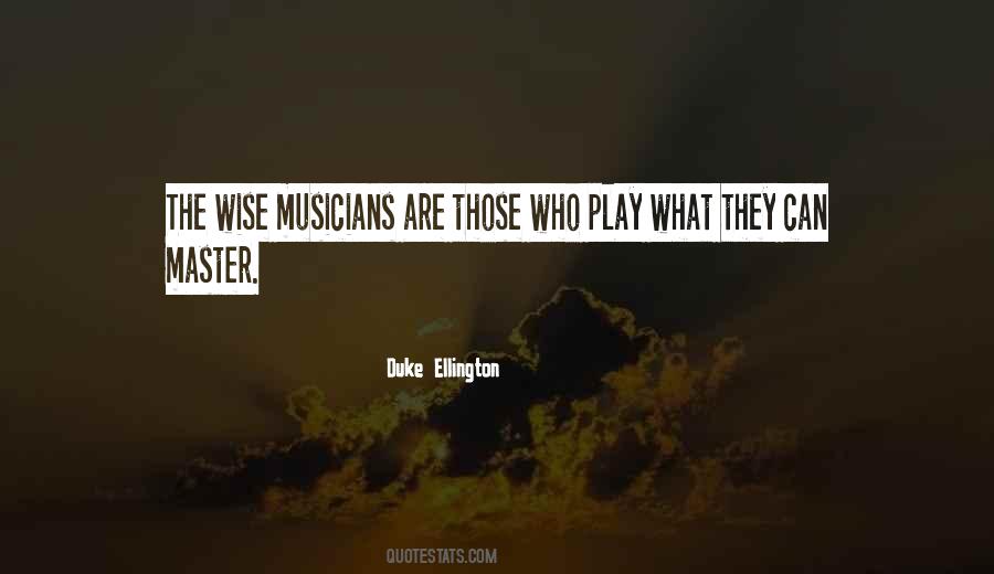 Duke Ellington Quotes #1314678