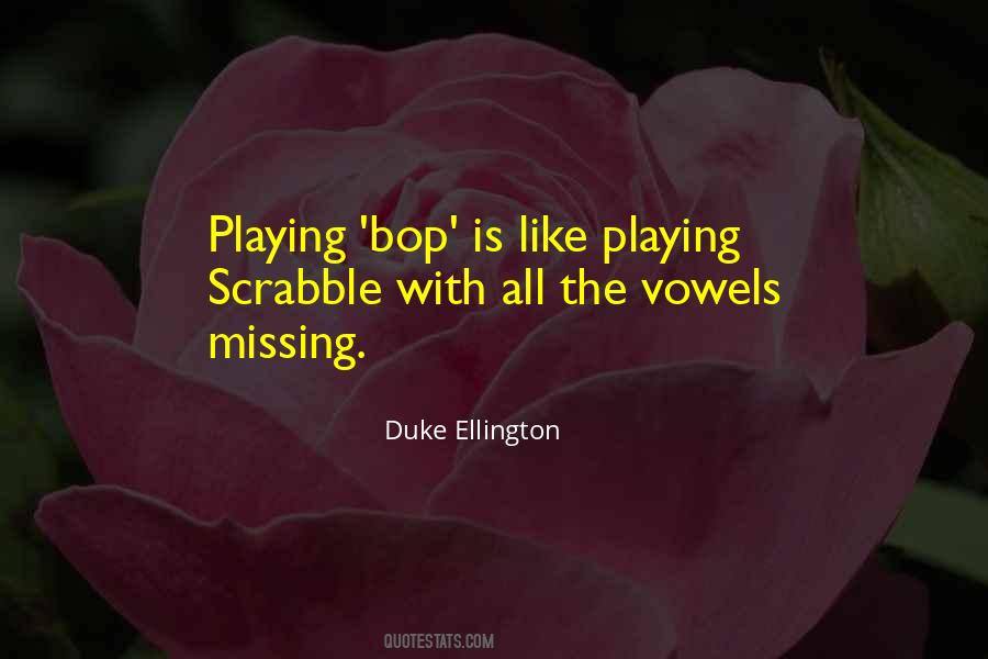 Duke Ellington Quotes #1529229