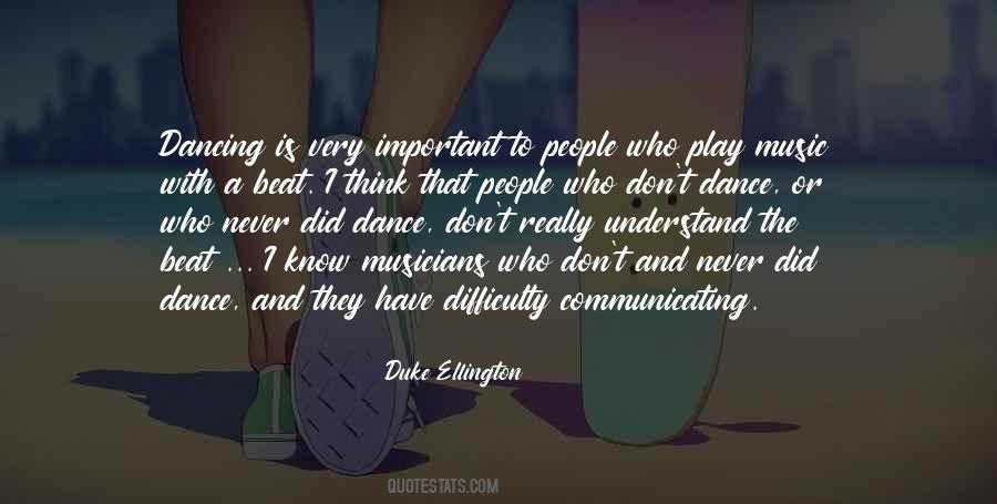Duke Ellington Quotes #1623042