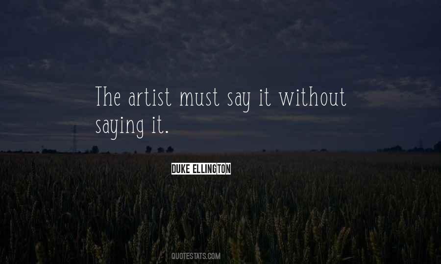 Duke Ellington Quotes #1718986