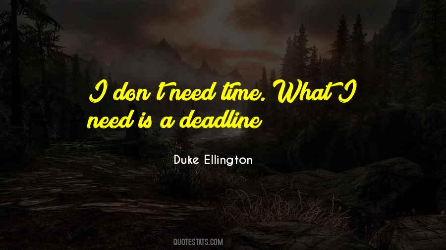 Duke Ellington Quotes #366289