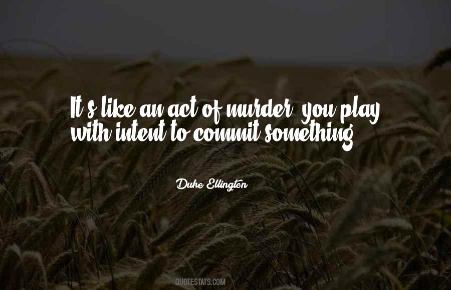 Duke Ellington Quotes #861510