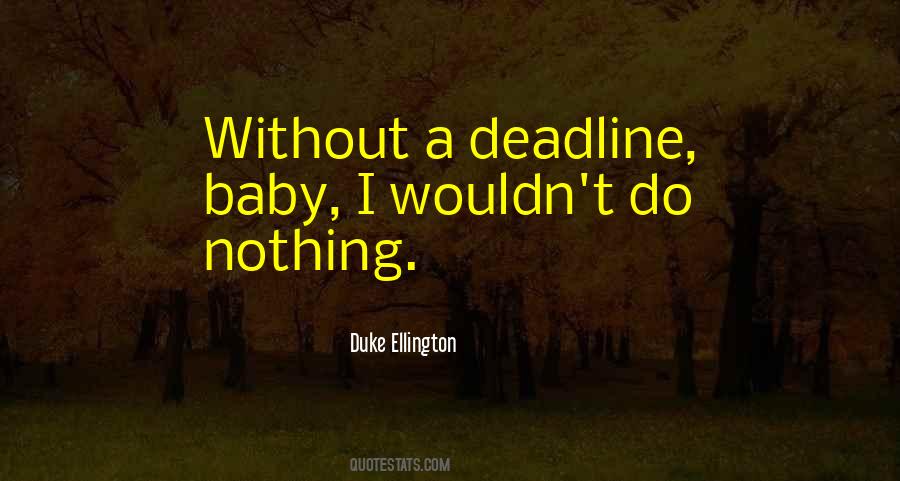 Duke Ellington Quotes #864935