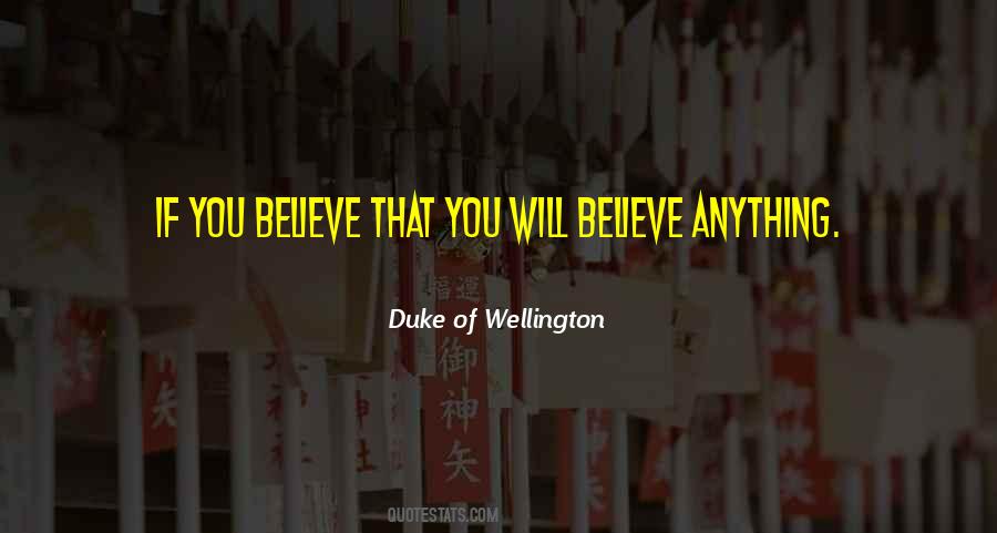 Duke Of Wellington Quotes #1373666
