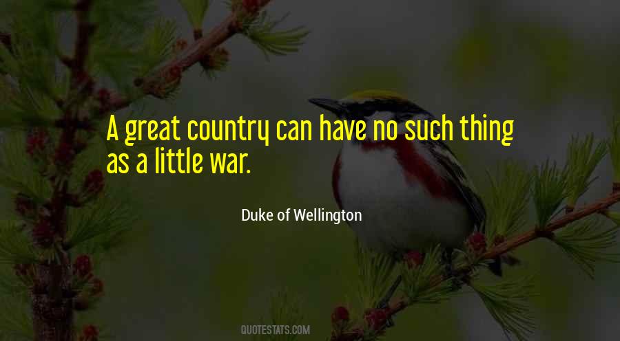 Duke Of Wellington Quotes #1436064