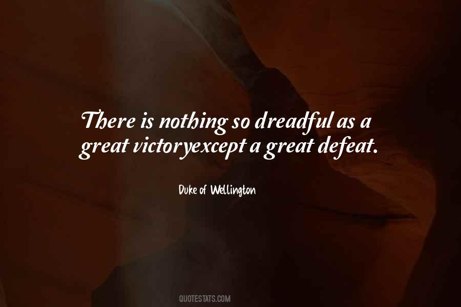 Duke Of Wellington Quotes #1762787