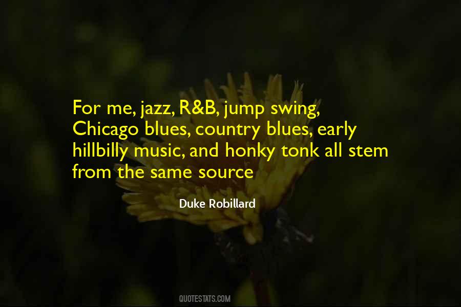 Duke Robillard Quotes #1641227