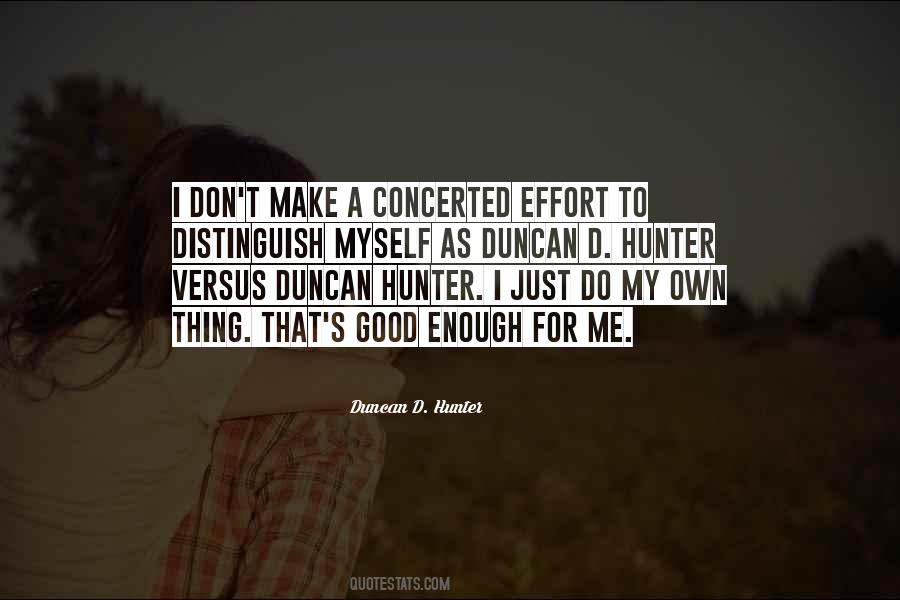 Duncan D. Hunter Quotes #789300