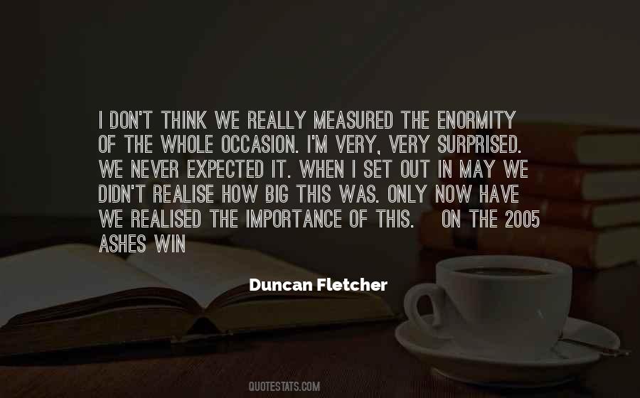Duncan Fletcher Quotes #1285644