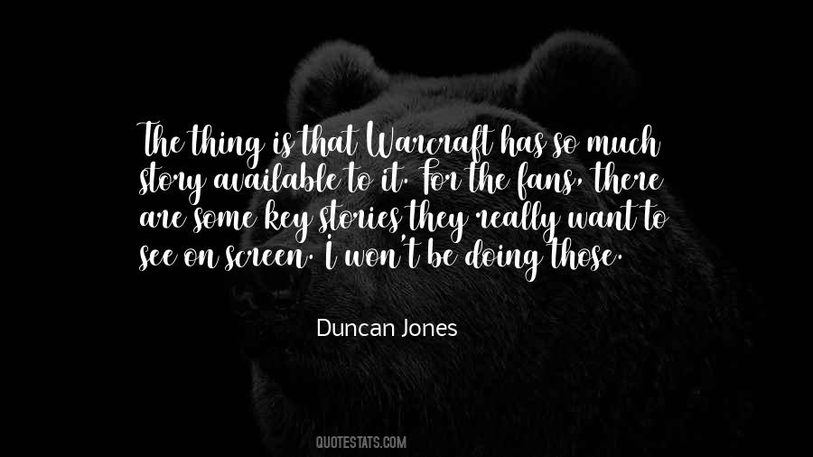 Duncan Jones Quotes #4681
