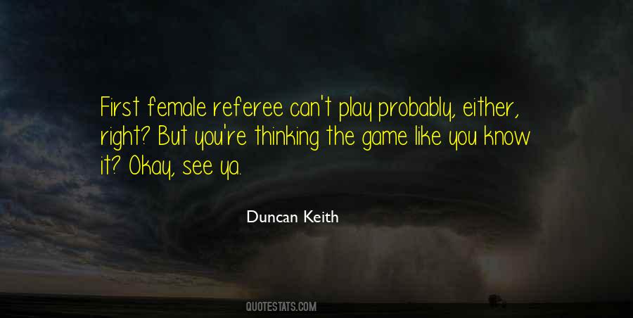 Duncan Keith Quotes #456387