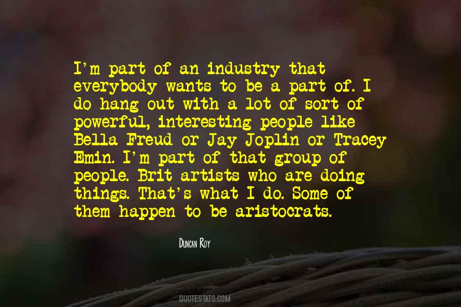 Duncan Roy Quotes #1327377