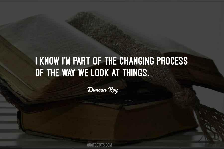 Duncan Roy Quotes #1671748