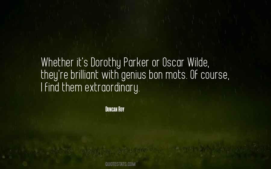 Duncan Roy Quotes #260896