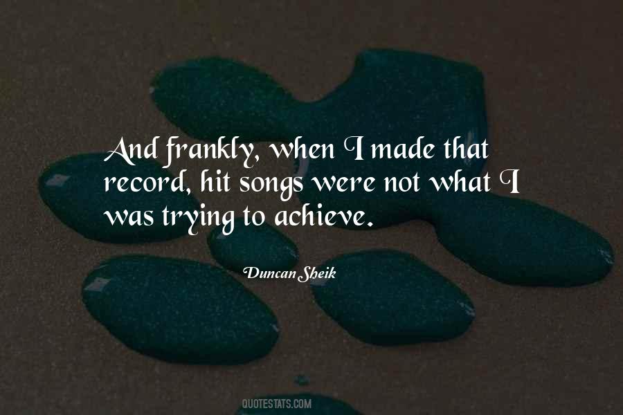 Duncan Sheik Quotes #1716419