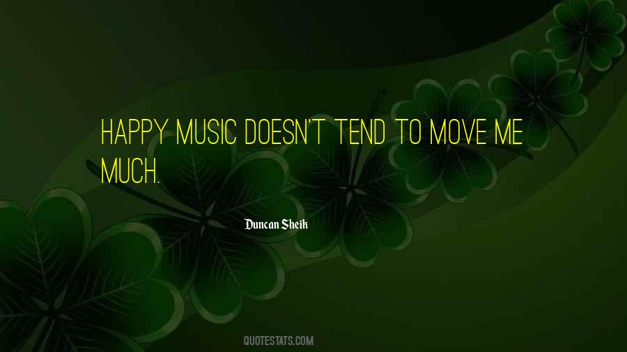 Duncan Sheik Quotes #491694