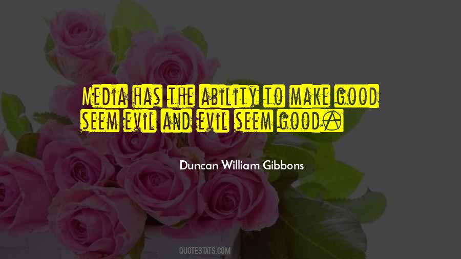 Duncan William Gibbons Quotes #968227