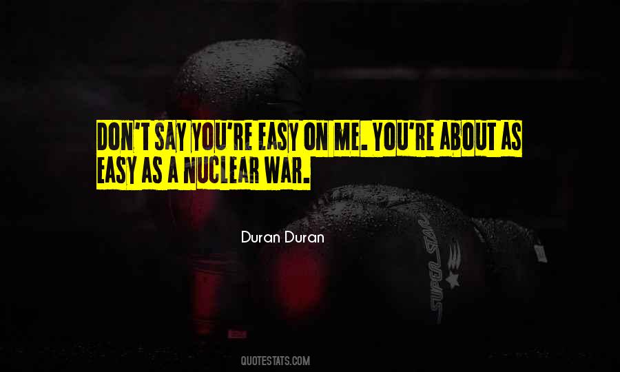 Duran Duran Quotes #1425018