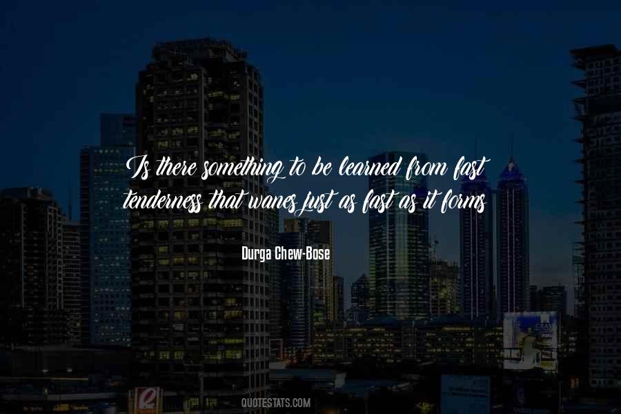 Durga Chew-Bose Quotes #515832