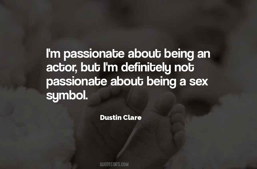 Dustin Clare Quotes #1039150