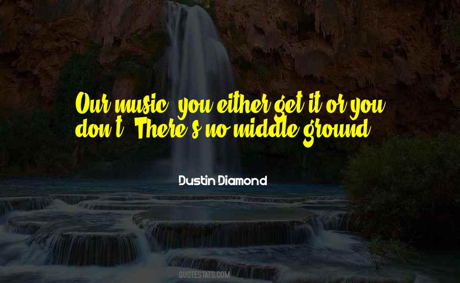 Dustin Diamond Quotes #1540947
