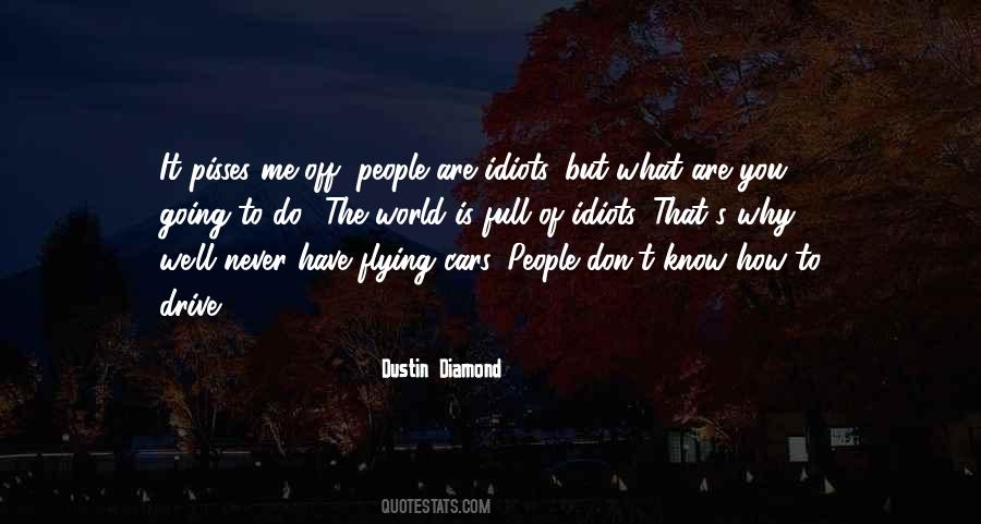 Dustin Diamond Quotes #1833604