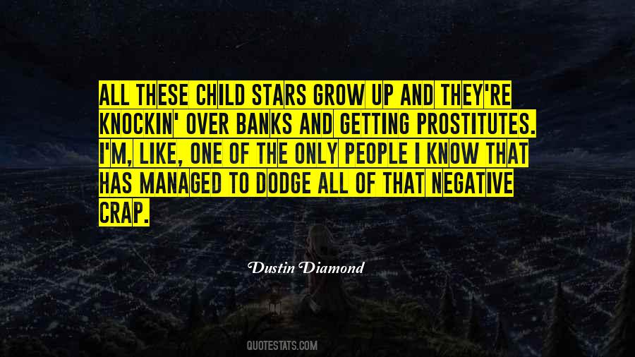 Dustin Diamond Quotes #1869121