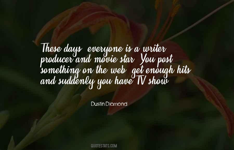 Dustin Diamond Quotes #382584