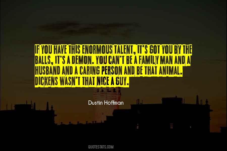 Dustin Hoffman Quotes #1173910