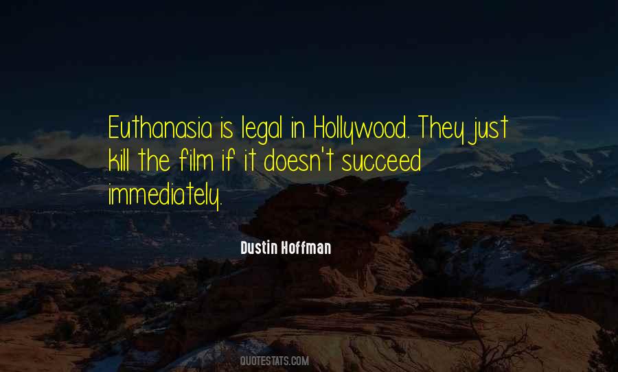 Dustin Hoffman Quotes #1582606
