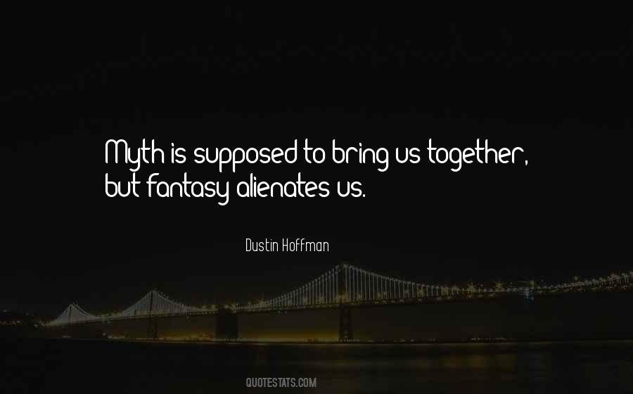 Dustin Hoffman Quotes #189075