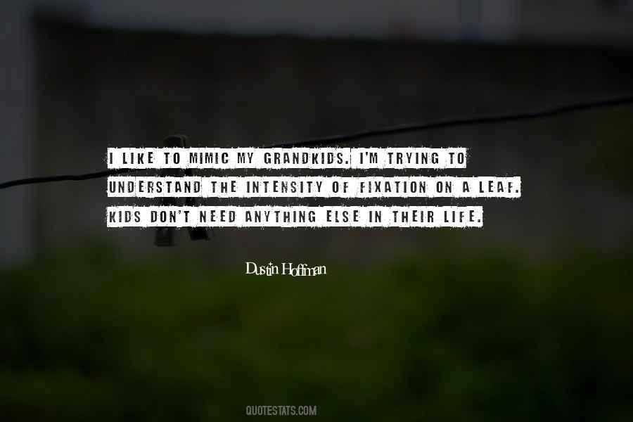 Dustin Hoffman Quotes #569277