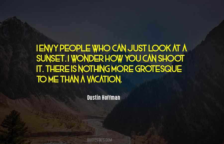 Dustin Hoffman Quotes #950990