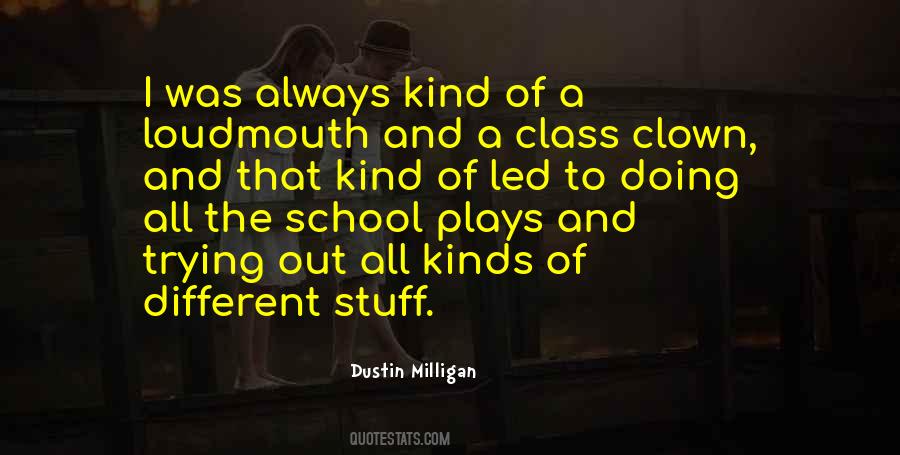 Dustin Milligan Quotes #1191241