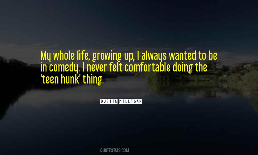 Dustin Milligan Quotes #1704927