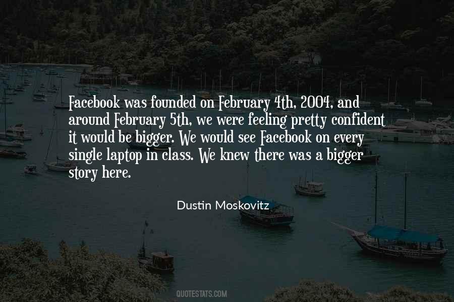 Dustin Moskovitz Quotes #1284953