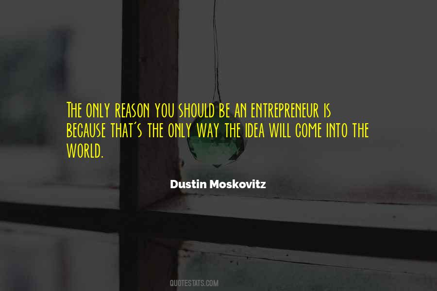 Dustin Moskovitz Quotes #128850