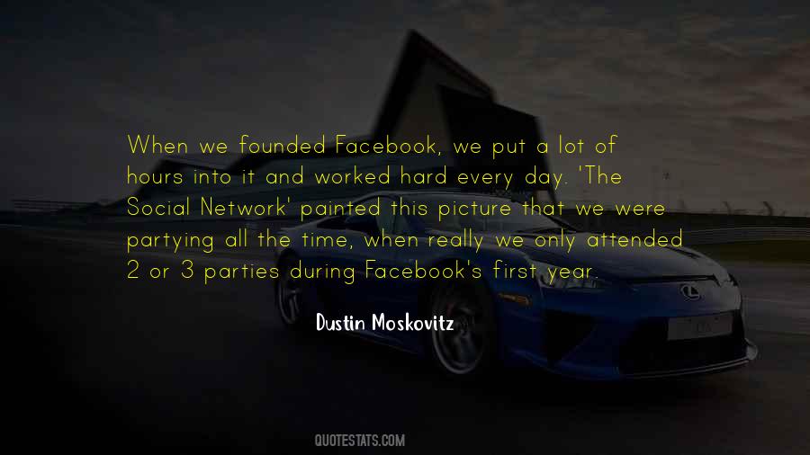 Dustin Moskovitz Quotes #1676230