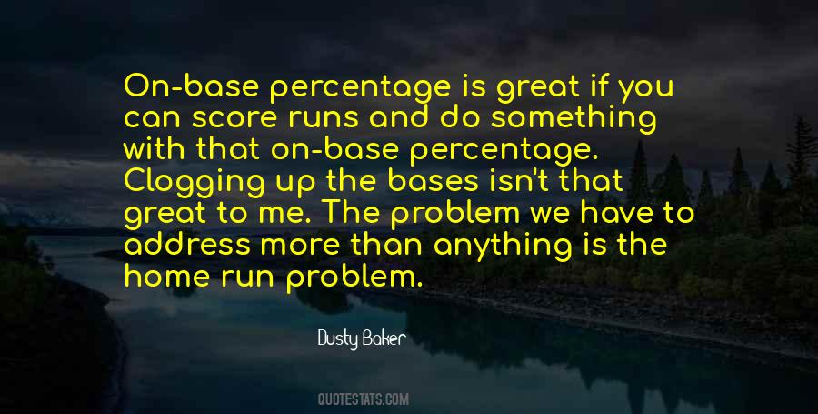 Dusty Baker Quotes #1524372