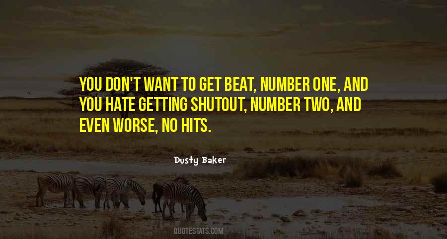 Dusty Baker Quotes #1797718