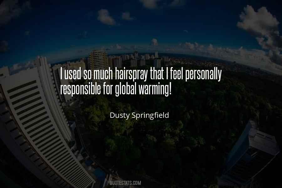 Dusty Springfield Quotes #1486284