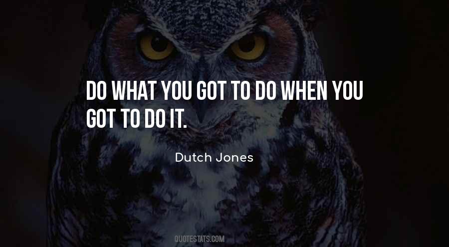 Dutch Jones Quotes #638619 Dutch Jones Quotes #638619