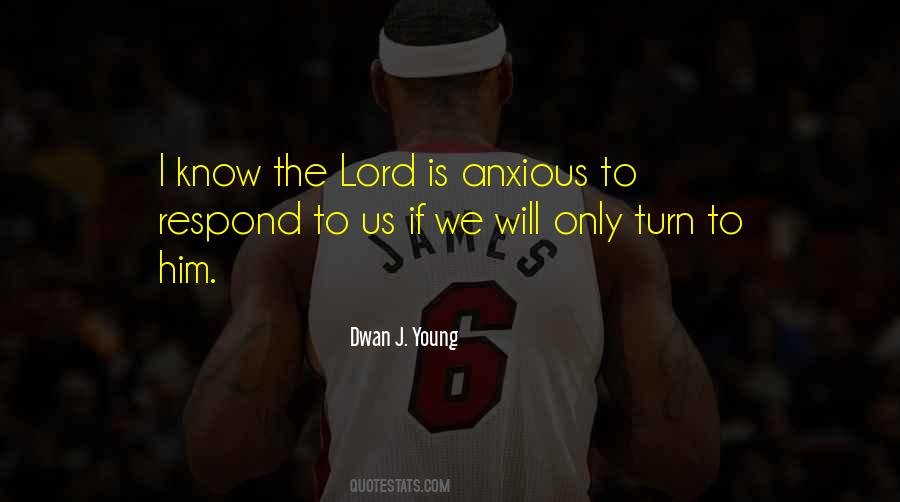 Dwan J. Young Quotes #411327