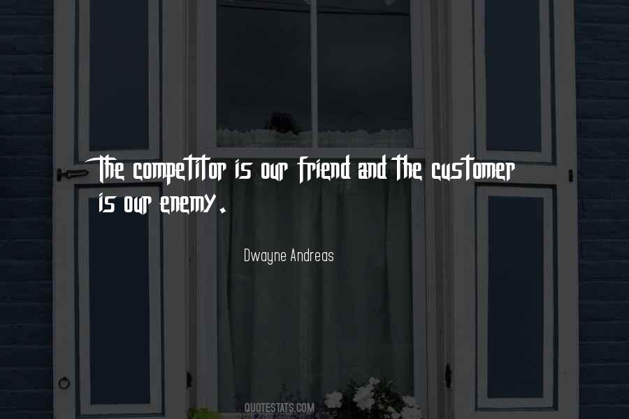 Dwayne Andreas Quotes #101583