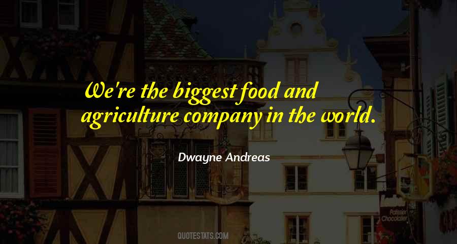 Dwayne Andreas Quotes #266248