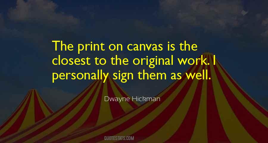 Dwayne Hickman Quotes #1143701