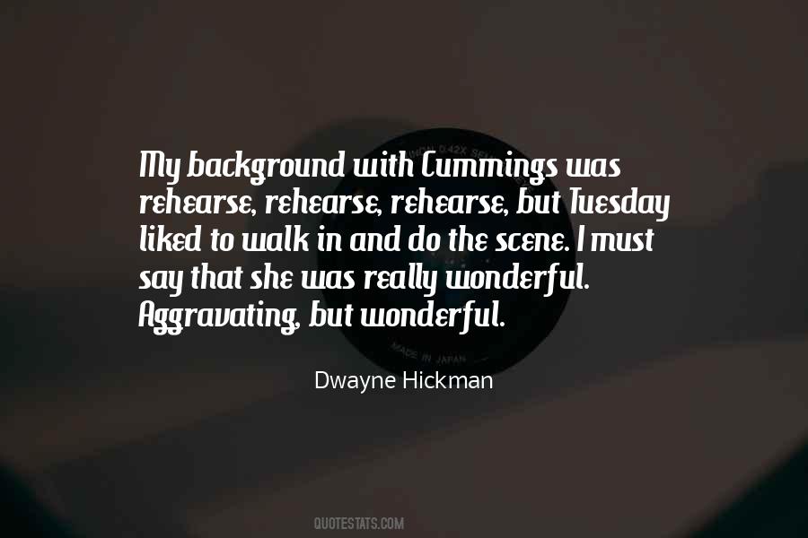 Dwayne Hickman Quotes #1421294