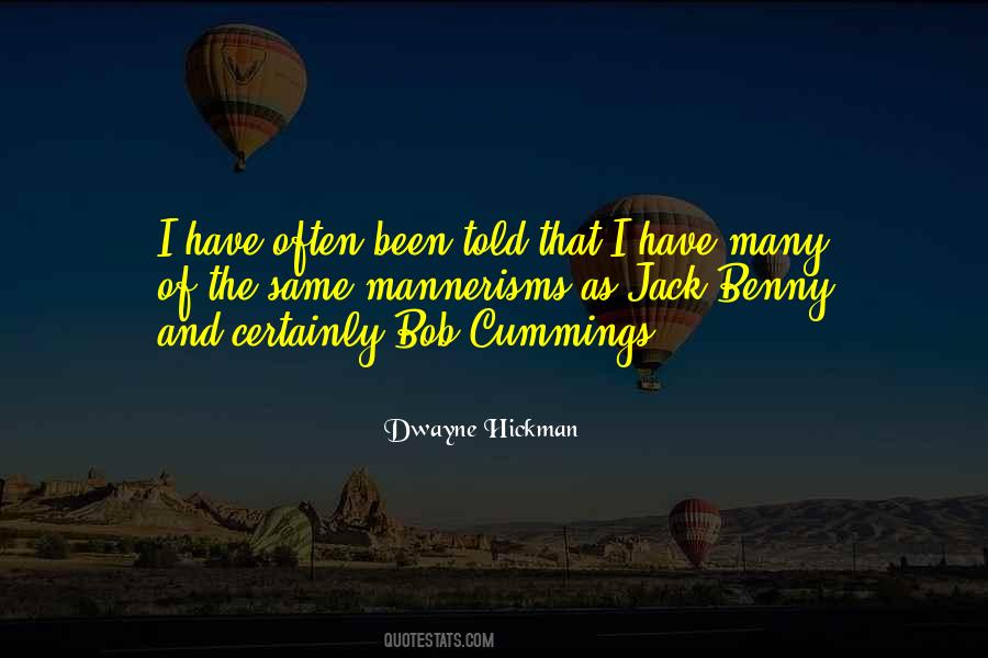 Dwayne Hickman Quotes #1454413