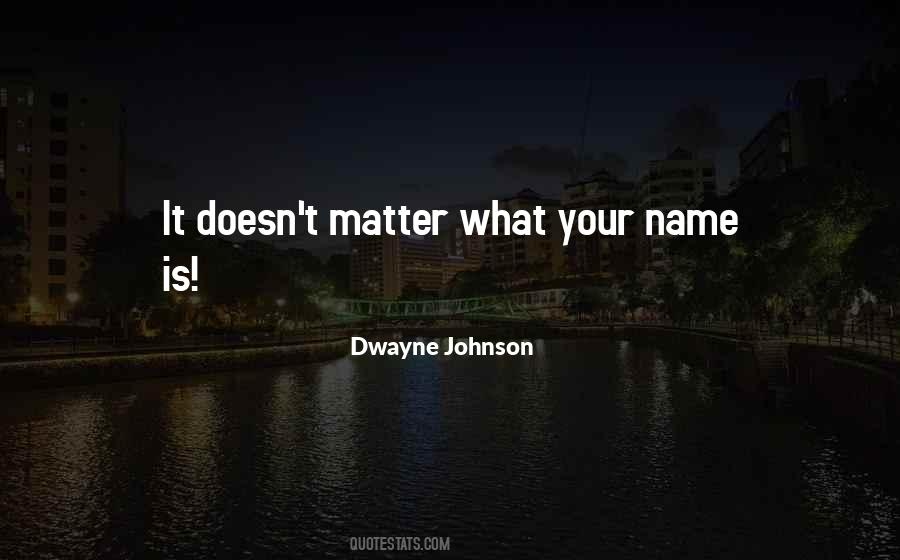 Dwayne Johnson Quotes #294688